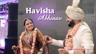 Havisha & Abhinav || Voyage of Love || The Grand Wedding Celebration ||