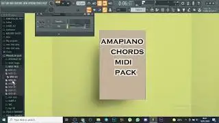 🔥[FREE]🔥 Amapiano MIDI Pack 2021 | Vol 7 🎹 | 