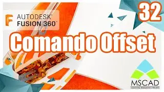 Aula 32 | Fusion 360 | Comando OFFSET no modelo 3D