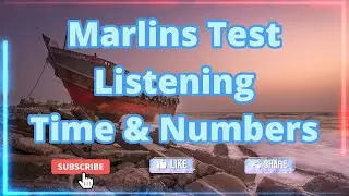 Marlins Test For Seafarer - Listening - Time & Numbers