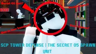 Scp Tower Defense | The Secret O5 Spawn Unit