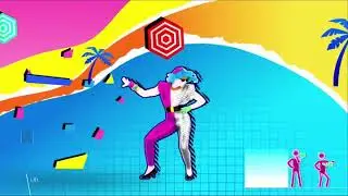 Just Dance 2018 "Got That"