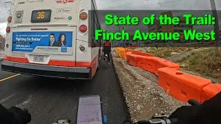 State of the trail: Finch Avenue West