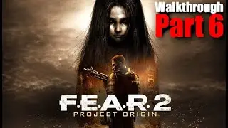 F.E.A.R. 2: Project Origin I Walkthrough I Part #006 I No Commentary [­Deutsch]