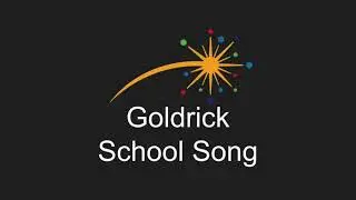 Goldrick School Song