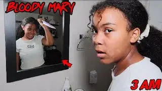 NEVER DO THE BLOODY MARY CHALLENGE AT 3AM