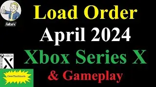 Fallout 4 - Load Order - Xbox Series X - April 2024