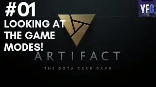 Let's Play Artifact - EP01 - Looking at the Game Modes and Collection