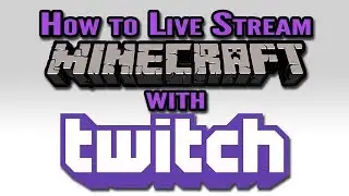 Minecraft Snapshot 13w247e | How To Live Stream Minecraft with Twitch