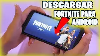 ▷ COMO DESCARGAR FORTNITE PARA ANDROID