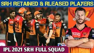 IPL 2021 : SRH Released & Retained Players List | Full List Of SRH Released & Retained Players