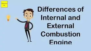 Differences of Internal and External Combustion Engine