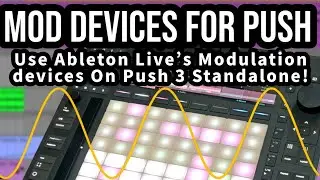 Map modulation devices directly from Push3 standalone!