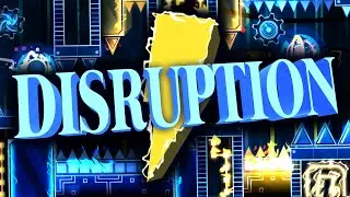 Disruption by Ka1sa & More [EXTREME DEMON]