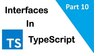 #10, Interfaces in TypeScript