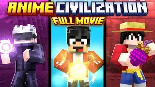 Minecraft But I Survive In ANIME CIVILIZATION [THE MOVIE]