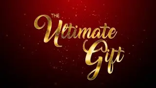 The Ultimate Gift | A Christmas Special