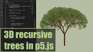 3D realistic, recursive trees in p5.js | Coding Project #14