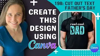 Canva Design Tutorial For Print On Demand: Father's Day Text Cut Out Fishing Niche ❤️🔥💲
