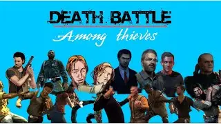 DEATH BATTLE Among Thieves