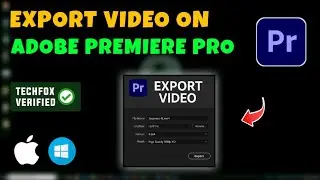 How to Export a Video on Adobe Premiere Pro - Full Guide