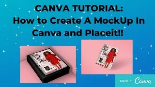 CANVA TUTORIAL Mockups: How To Create Mockups in Canva and Placeit!!