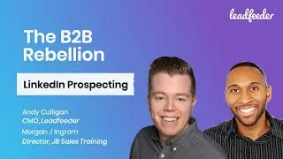 Outbound Prospecting on Linkedin | Leadfeeder's B2B Rebellion