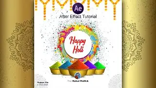 Holi Motion Poster Animation Tutorial  |  The Rahul Mallick