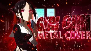 What if Kaguya-sama had a Metal Opening? (Giri Giri Metal Cover) ft. 