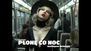 PŁONĘ CO NOC | Remake ostatniej ballady przed świtem...