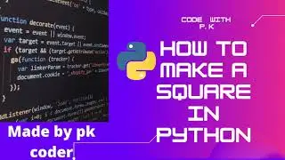 HOW TO MAKE SQUARE USING TURTLE IN PYTHON  || EXPLAINED PROPERLY