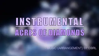 INSTRUMENTAL | ACRES OF DIAMONDS
