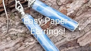 Easy Paper Earrings!!