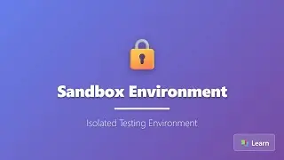 Sandbox Environment Explained | Isolated Testing & Secure Development