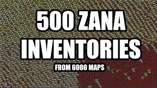 Loot from 500 Zana Missions from 6000 Maps