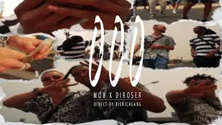 MOB ft DIROSER - 000 (VIDEOCLIP OFICIAL)
