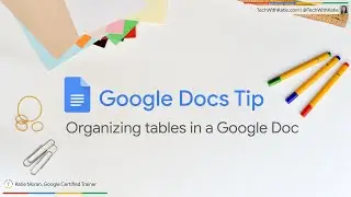 Organizing Tables in Google Docs