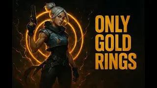 Valorant Montage Only Golden Rings
