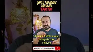 ÇOKLU PARAGRAF SORULARI TAKTİK