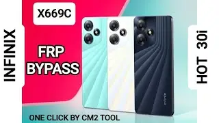 Infinix Hot 30i X669C frp bypass By CM2
