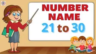Number Name | Number Name 21 to 30 | Number with spelling | Number song | Counting with spelling