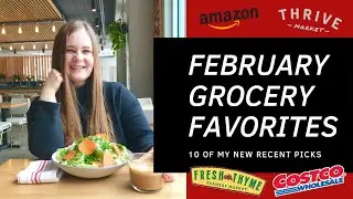 February Grocery Picks (2020!)