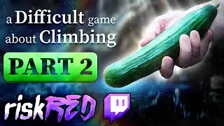 Insanity is ONLY ONE FALL Away! | A DIFFICULT GAME ABOUT CLIMBING [PART 2]