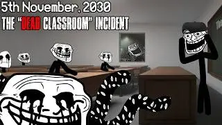 Trollge: The Dead Classroom Incident