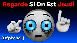 Regarde Cette Vidéo Si On Est jeudi... (Dépêche-toi !)
