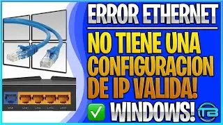 Error Ethernet NO tiene una Configuración IP Válida en Windows 10 (2021) 🌎 Solución de Red Internet.