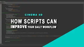 Cinema 4D - How scripts can improve your daily workflow