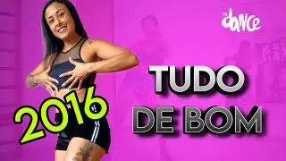 TUDO DE BOM - Mc Livinho - FitDance (Coreografia 2016)