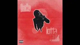 Kolo  - Lotta Talk (Official Audio)