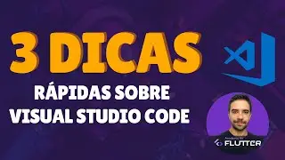 3 Dicas rápidas sobre Visual Studio Code